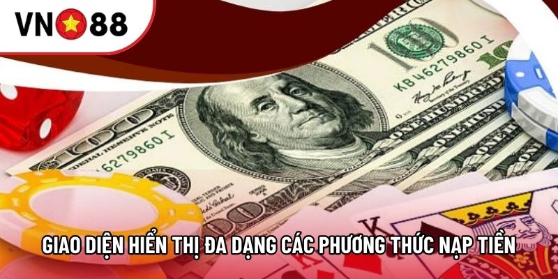 Giao diện hiển thị đa dạng các phương thức nạp tiền Giao diện hiển thị đa dạng các phương thức nạp tiền
