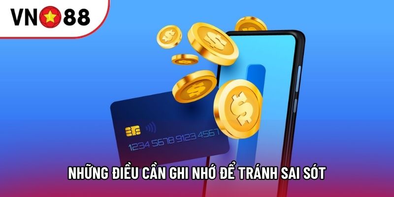 Những điều cần ghi nhớ để tránh sai sót Những điều cần ghi nhớ để tránh sai sót